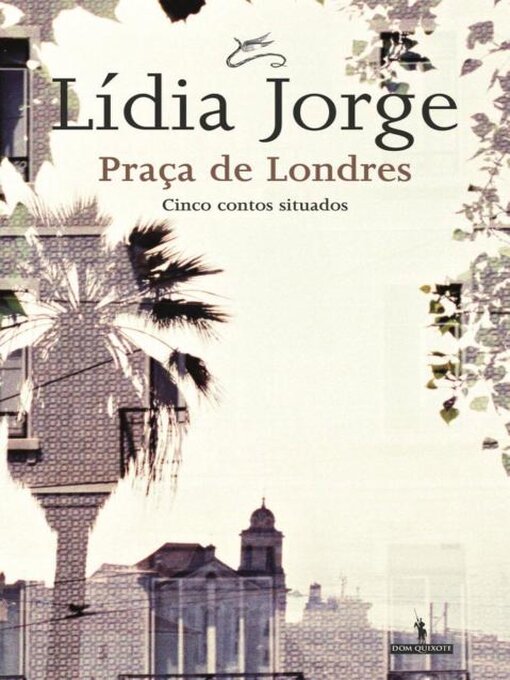 Title details for Praça de Londres by Lídia Jorge - Available